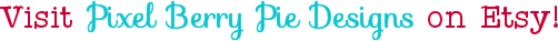 Pixel Berry Pie Designs on Etsy