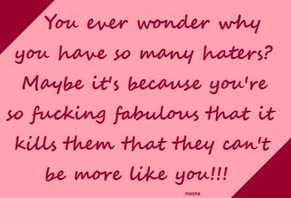 quotes for haters on facebook. Who I#39;d like to meet: