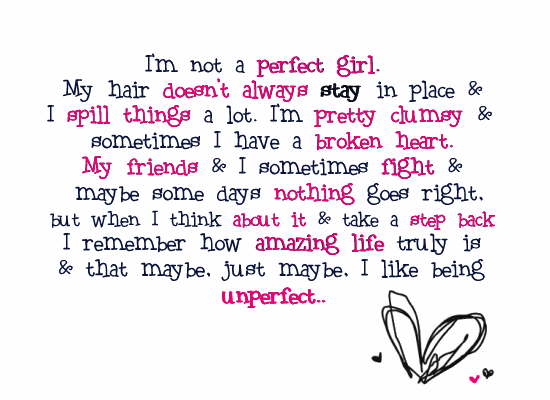 quotes for girl pictures. I#39;m not a perfect girl: text,